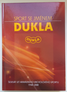 Sport se jménem Dukla šedesát let armádního vrcholového sportu 1948-2008 - ANTIKVARIÁT 