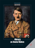 Adolf Hitler - Obrazy ze života Vůdce