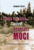 PŘEJDE VÁS SMÍCH ANEB PROKLETÍ MOCI