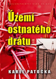 ÚZEMÍ OSTNATÉHO DRÁTU