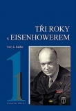 TŘI ROKY S EISENHOWEREM 1