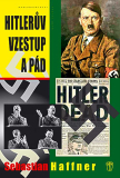 HITLERŮV VZESTUP A PÁD