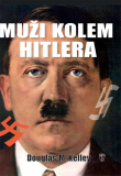 MUŽI KOLEM HITLERA