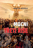 MOCNÍ TŘETÍ ŘÍŠE