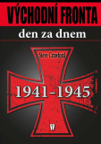 VÝCHODNÍ FRONTA DEN ZA DNEM 1941–1945 