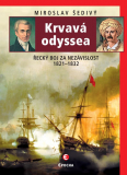 Krvavá odyssea - Řecký boj za nezávislost 1821-1832