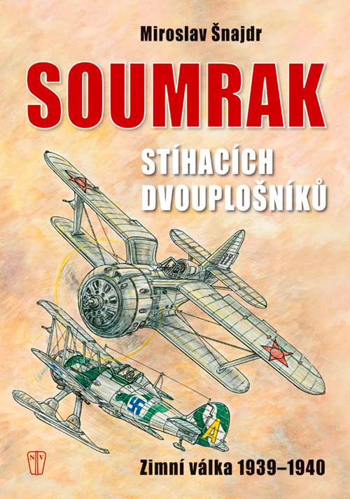 SOUMRAK STÍHACÍCH DVOUPLOŠNÍKŮ - lehce poškozena