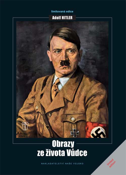 Adolf Hitler - Obrazy ze života Vůdce - lehce poškozena