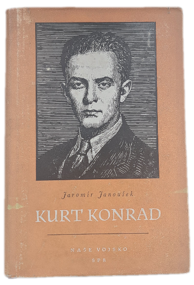 Kurt Konrad - protifašistický bojovník, novinář a historik  -  ANTIKVARIÁT