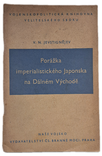 Porážka imperialistického Japonska na Dálném Východě -  ANTIKVARIÁT