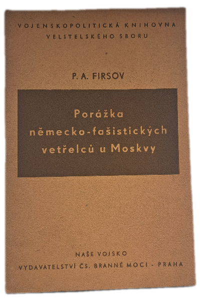 Porážka německofašistických vetřelců u Moskvy -  ANTIKVARIÁT