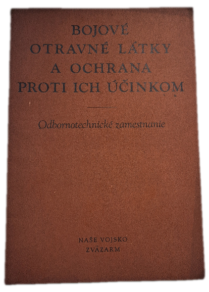 Bojové otravné látky a ochrana proti ich účinkom   -  ANTIKVARIÁT