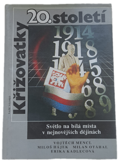 Křižovatky 20. století světlo na bílá místa v nejnovějších dějinách -  ANTIKVARIÁT