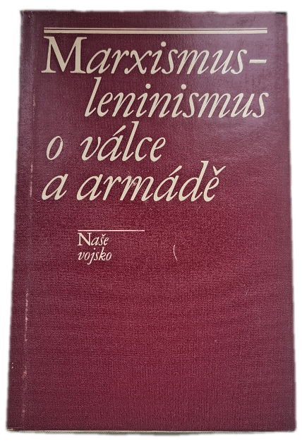 Marxismus-leninismus o válce a armádě  -  ANTIKVARIÁT