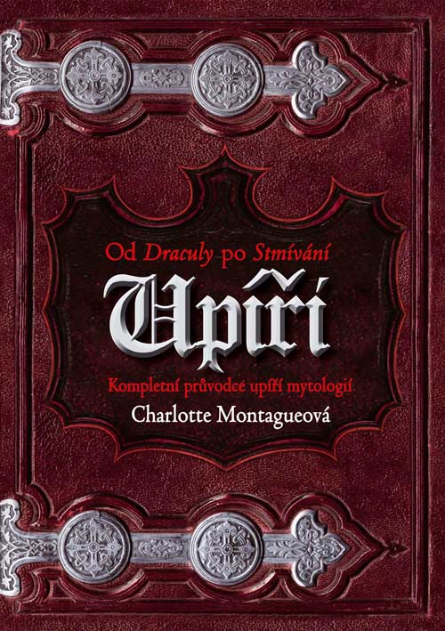UPÍŘI – OD DRACULY KE STMÍVÁNÍ