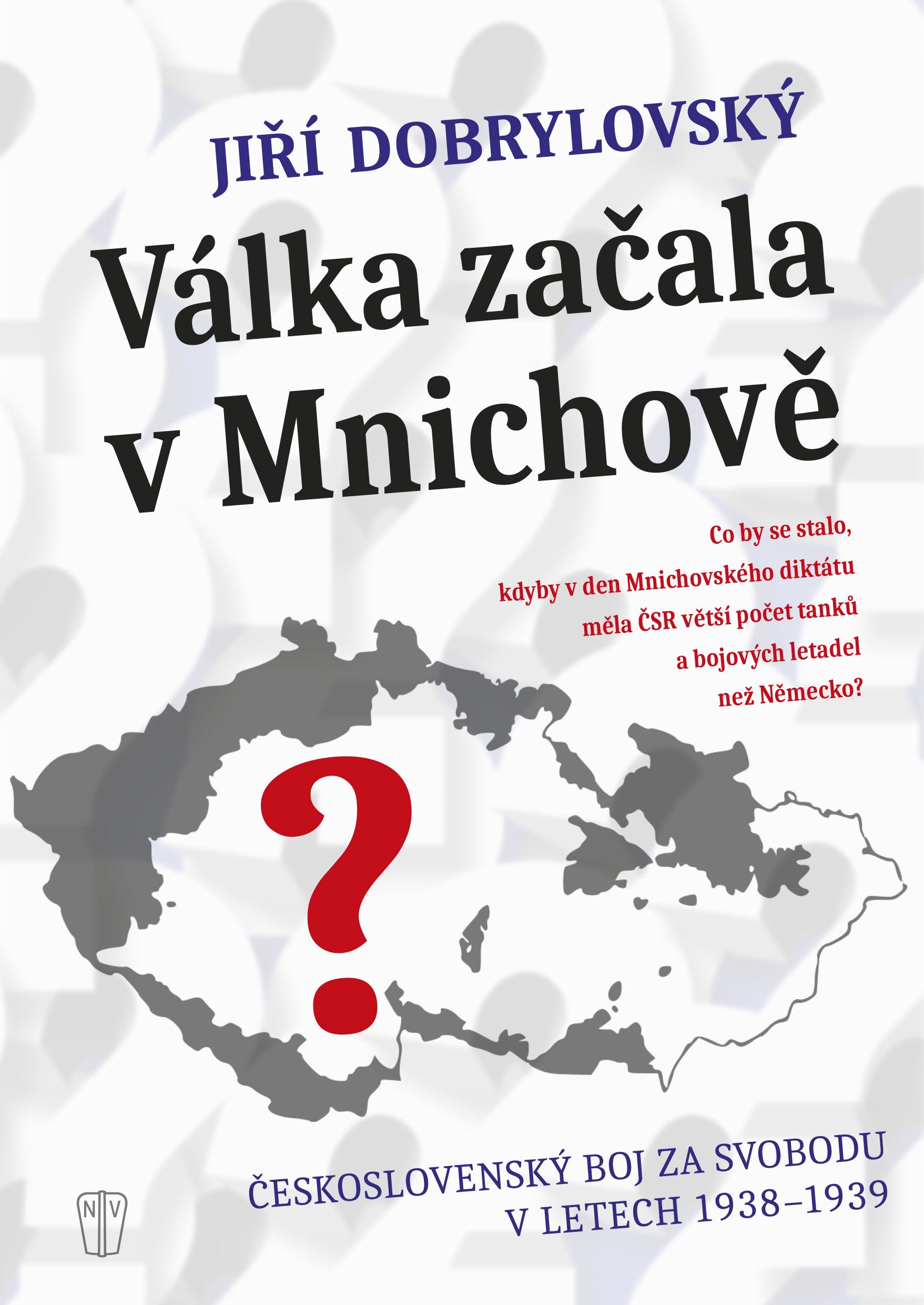 Válka začala v Mnichově