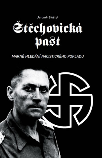 Štěchovická past - Marné hledání nacistického pokladu