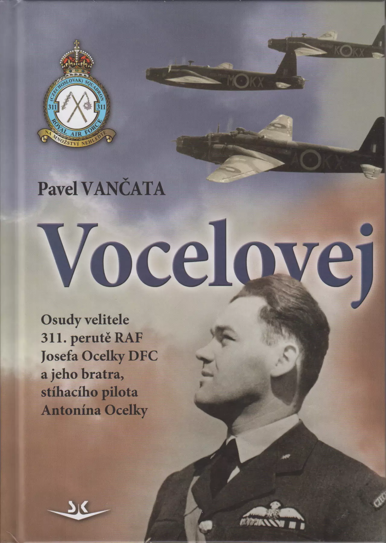 Vocelovej - Osudy velitele 311. perutě RAF
