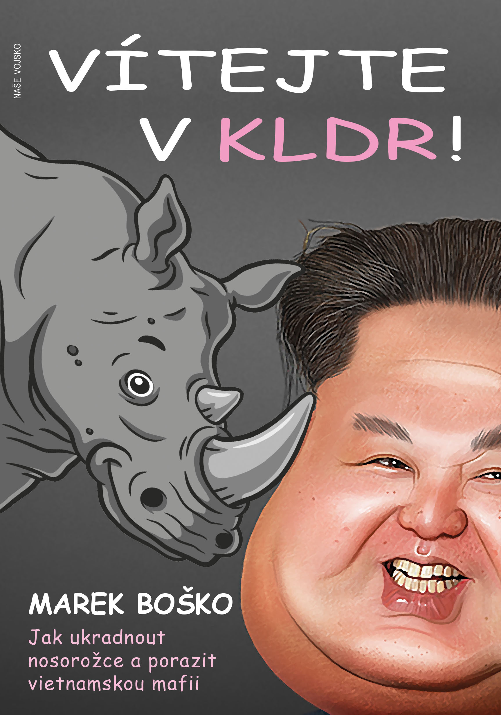Vítejte v KLDR! Jak ukradnout nosorožce a porazit vietnamskou mafii