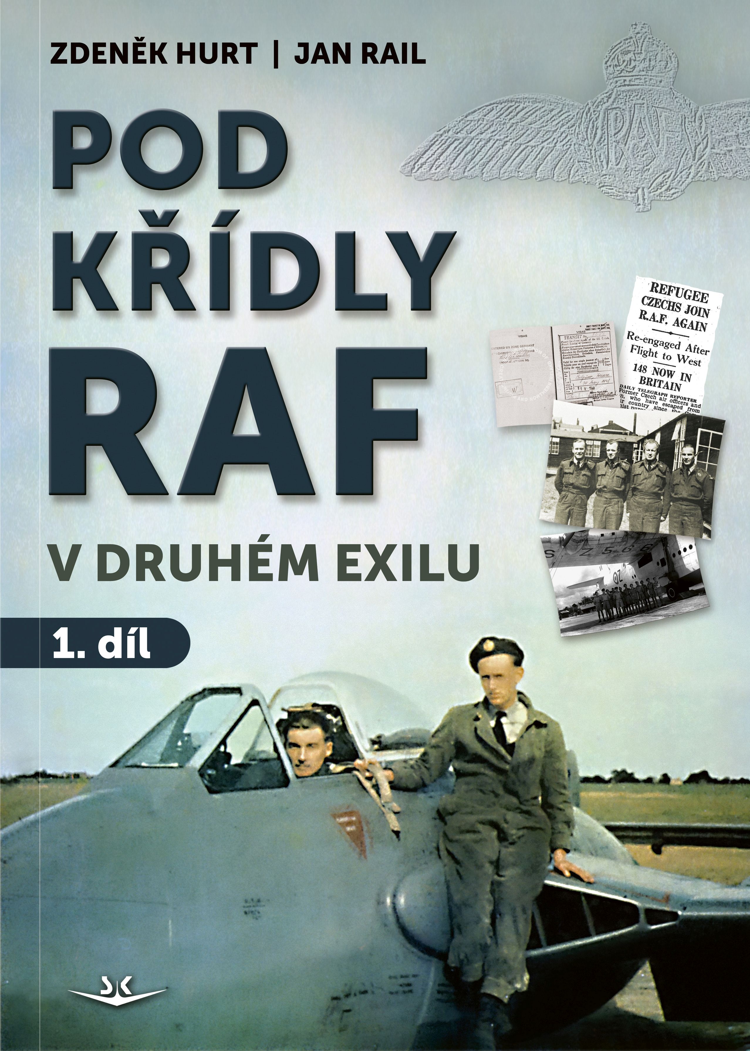 Pod křídly RAF v druhém exilu - 1. díl
