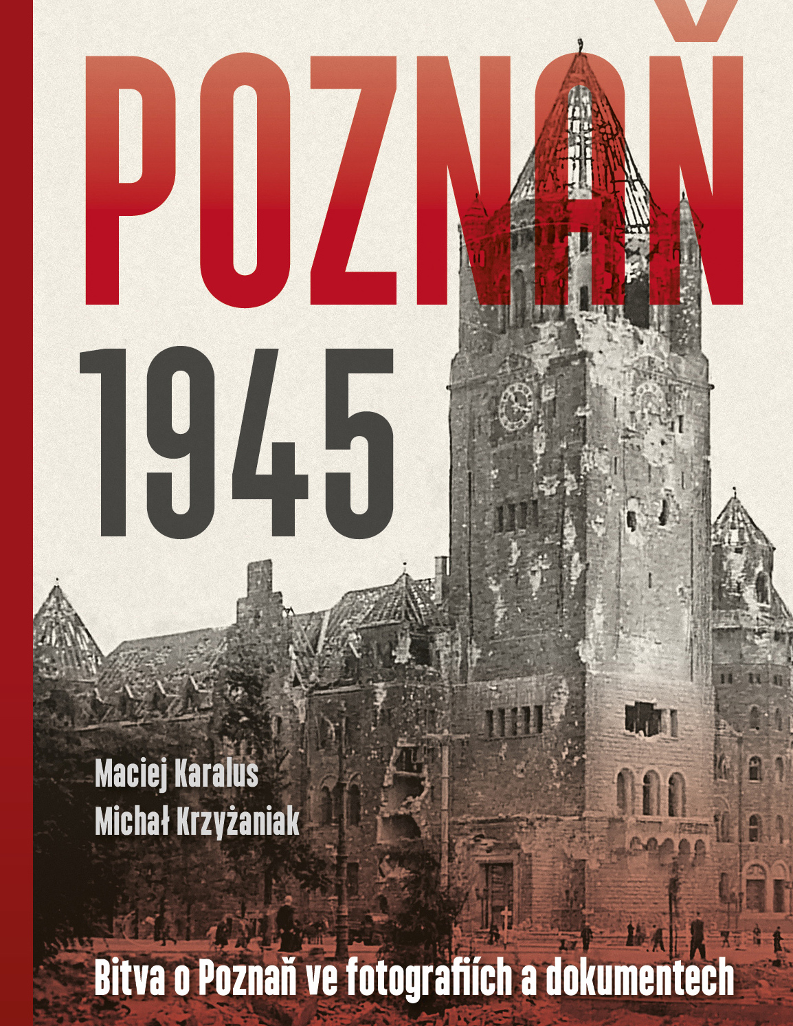 Poznaň 1945 - vyjde 28.9.2022
