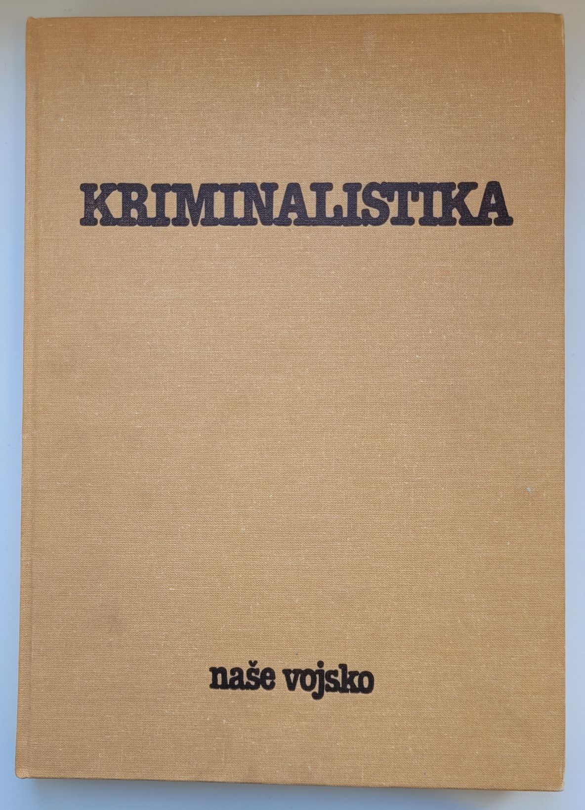 Kriminalistika učebnice pro studující práv - ANTIKVARIÁT 