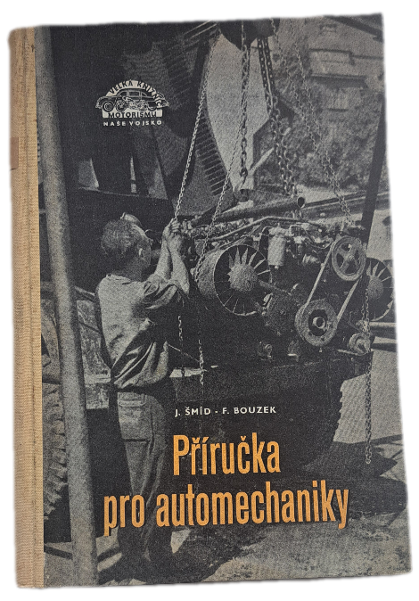 Příručka pro automechaniky Na pomoc cvičencům v kroužcích automechaniků Svazarmu -  ANTIKVARIÁT