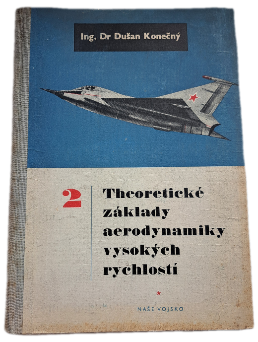 Theoretické základy aerodynamiky vysokých rychlostí. 2. díl -  ANTIKVARIÁT