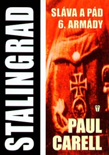 STALINGRAD SLÁVA A PÁD 6. ARMÁDY - lehce poškozena