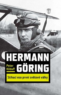 Hermann Göring - stíhací eso 1. světové války - lehce poškozena