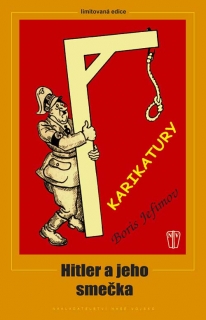 HITLER A JEHO SMEČKA - lehce poškozena