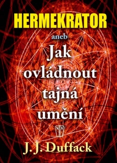HERMEKRATOR ANEB JAK OVLÁDNOUT TAJNÁ UMĚNÍ - lehce poškozena