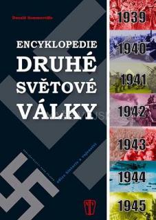 ENCYKLOPEDIE DRUHÉ SVĚTOVÉ VÁLKY vydání rok 2007