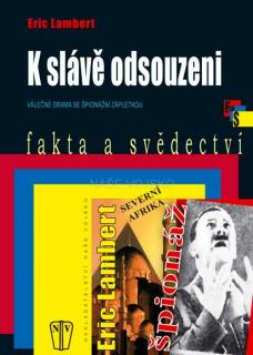 K SLÁVĚ ODSOUZENI 