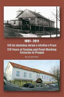 120 LET ZKUŠEBNY ZBRANÍ A STŘELIVA V PRAZE