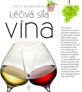 LÉČIVÁ SÍLA VÍNA