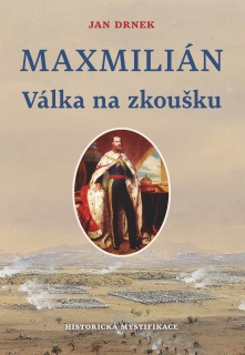 Maxmilián - Válka na zkoušku
