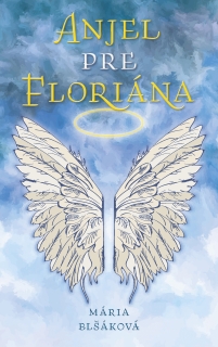 Anjel pre Floriána