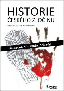 Historie českého zločinu Skutečné kriminální případy