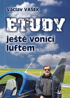 Etudy ještě vonící luftem