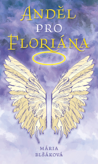 Anděl pro Floriána