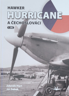Hawker Hurricane a Čechoslováci 1. díl