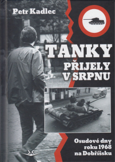 Tanky přijely v srpnu