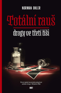 Totální rauš - Drogy ve třetí říši