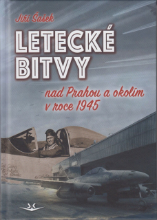 Letecké bitvy nad Prahou a okolím v roce 1945