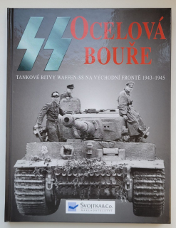Ocelová bouře tankové bitvy Waffen-SS na východní frontě 1943-1945 - ANTIKVARIÁT 