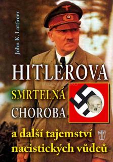HITLEROVA SMRTELNÁ CHOROBA 